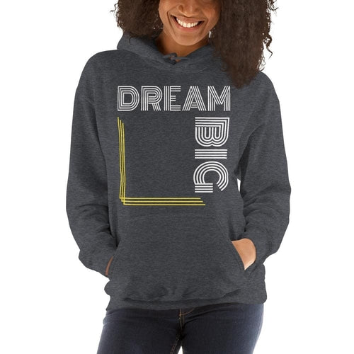 Women's Dream Big Graphic Hoodie - Pullover Sweatshirt